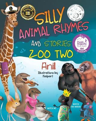 Silly Animal Rhymes and Stories: Zoo Two by Anil 9781682353813