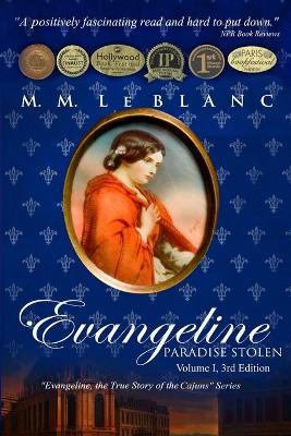 Evangeline: PARADISE STOLEN: Vol. I, 3rd edition by M M Le Blanc 9781947471085