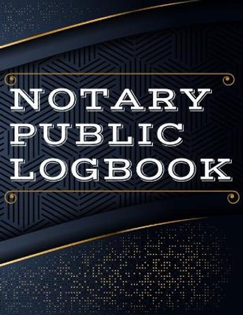 Notary Public Log Book: Notary Book To Log Notorial Record Acts By A Public Notary Vol-2 by Guest Fort C O 9789441187945