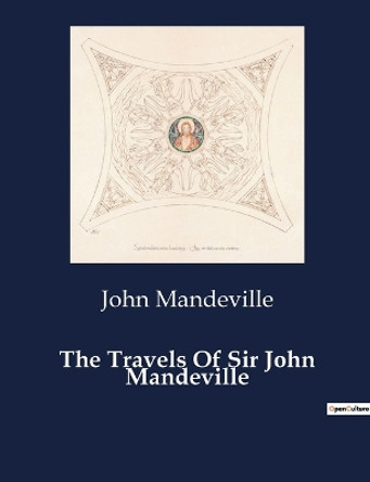 The Travels Of Sir John Mandeville by John Mandeville 9791041983650