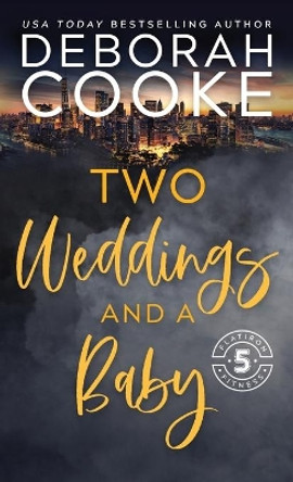 Two Weddings & a Baby by Deborah Cooke 9781989367704