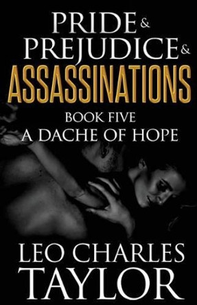 A Dache of Hope by Leo Charles Taylor 9781514285442