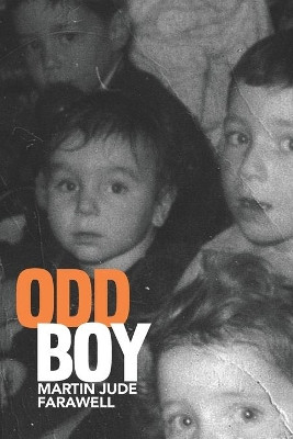 Odd Boy by Martin Jude Farawell 9781943977673