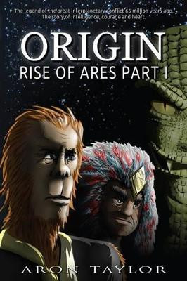 Rise of Ares Part 1 by Aron Taylor 9781945737053