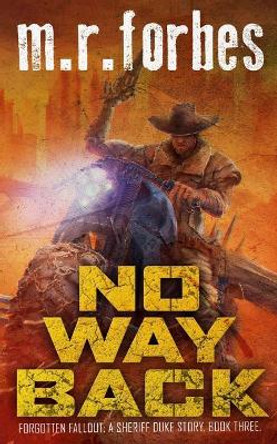 No Way Back: A Sheriff Duke Story by M R Forbes 9781097437184