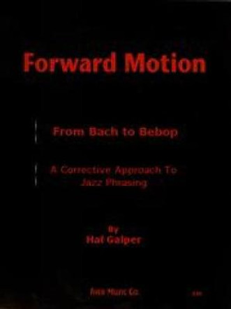 From Bach to Behop: A Corrective Approach to Jazz Phrasing by Hal Galper