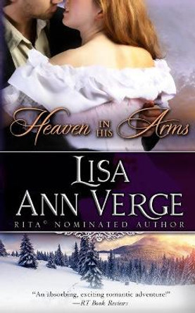 Heaven In His Arms by Lisa Ann Verge 9781940963105