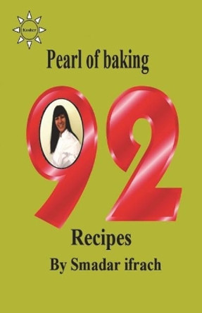 Pearl of Baking - 92 Recipes: English, Hebrew by Smadar Ifrach 9781722825485