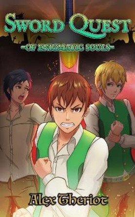 Sword Quest of Enigmatic Souls: Takanova (Original English Light Novel) by Alex Theriot 9781725097599