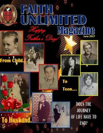 Faith Unlimited Magazine June 2017 by Faye Hanshew 9781727755824