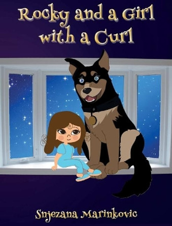 Rocky and a Girl with a Curl by Snjezana Marinkovic 9781733397414