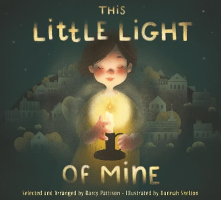 This Little Light of Mine by Darcy Pattison 9781684086306