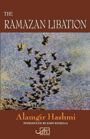 The Ramazan Libation by Aurandzeb Alamgir Hashmi