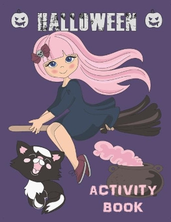 Halloween Activity Book: Coloring, Mazes, Sudoku, Learn to Draw and more for kids 4-8 yr olds by Annie Mac Journals 9781695765696