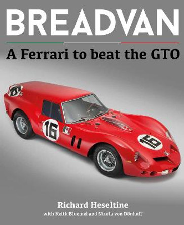 BREADVAN: A FERRARI TO BEAT THE GTO by Richard Heseltine