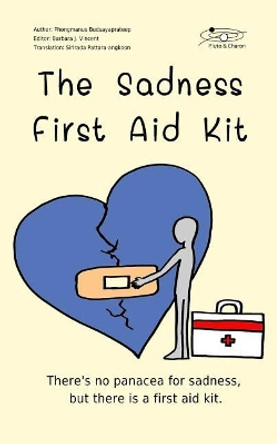 The Sadness First Aid Kit by Phongmanus Budsayaprateep 9781718022294