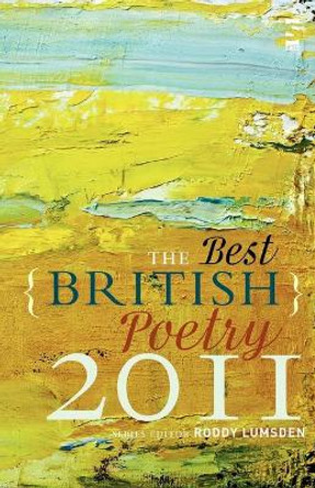 The Best British Poetry 2011 by Roddy Lumsden