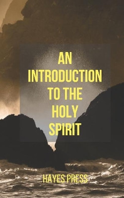 An Introduction to the Holy Spirit by George Prasher 9781789101607