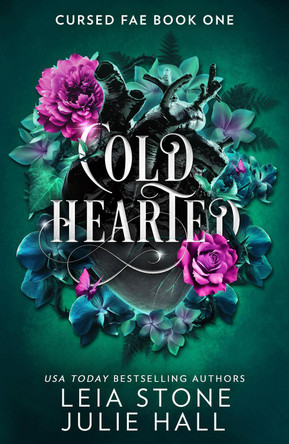 Cold Hearted (Cursed Fae, Book 1) by Leia Stone 9780008706890