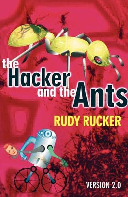 The Hacker and the Ants by Rudy Rucker 9781568582474