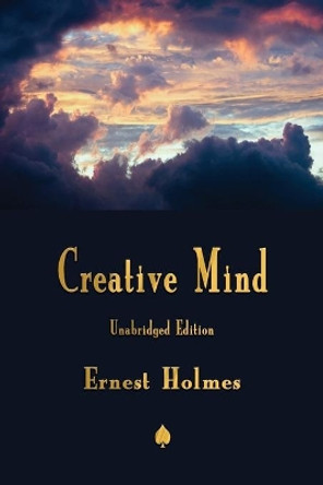 Creative Mind by Ernest Holmes 9781603868105