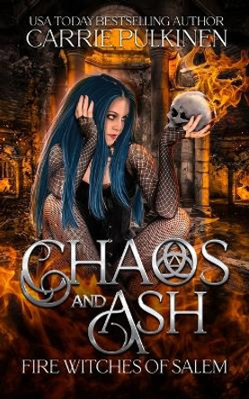 Chaos and Ash by Carrie Pulkinen 9781957253121