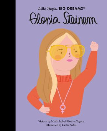 Gloria Steinem: Volume 76 by Maria Isabel Sanchez Vegara
