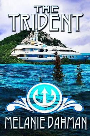 The Trident by Catt Dahman 9781523977567