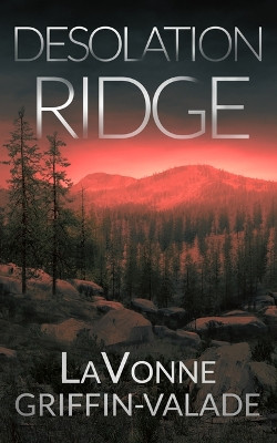 Desolation Ridge by Lavonne Griffin-Valade 9781648755552