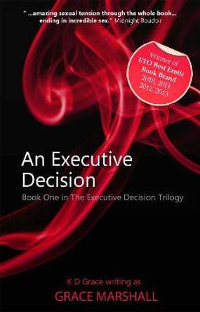 An Executive Decision: An Executive Decision Series by Grace Marshall