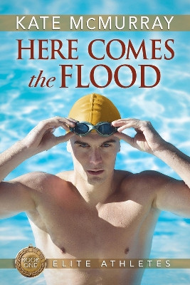 Here Comes the Flood by Kate McMurray 9781644053447