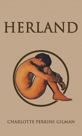 Herland by Charlotte Perkins Gilman 9781645941132