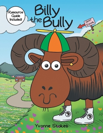 Billy the Bully by Yvonne Stokes 9781647737467