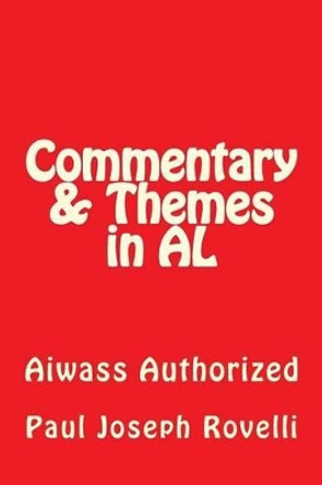 Commentary & Themes in AL by Paul Joseph Rovelli 9781541198418