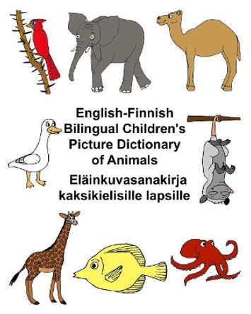 English-Finnish Bilingual Children's Picture Dictionary of Animals Elainkuvasanakirja kaksikielisille lapsille by Kevin Carlson 9781545430217