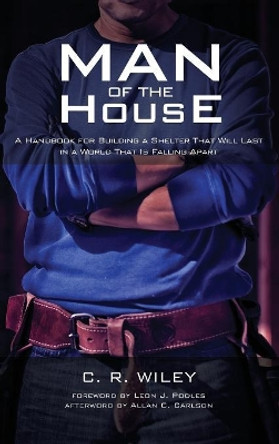 Man of the House by C R Wiley 9781532614798