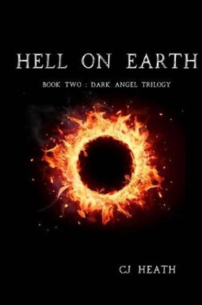 Hell on Earth by Cj Heath 9781508979555