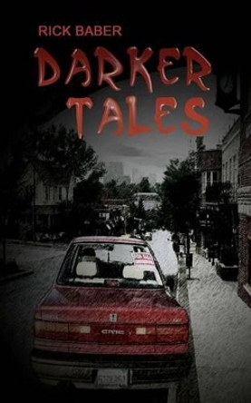 Darker Tales by Rick Baber 9781469900001