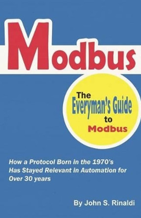 Modbus: The Everyman's Guide to Modbus by Williman P Lydon 9781517764685