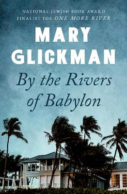 By the Rivers of Babylon by Mary Glickman 9781504078856