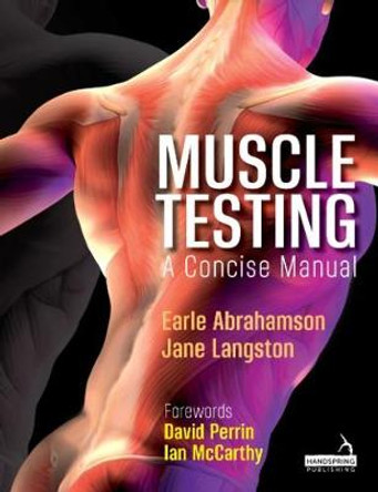 Muscle Testing: A Concise Manual by Earle Abrahamson