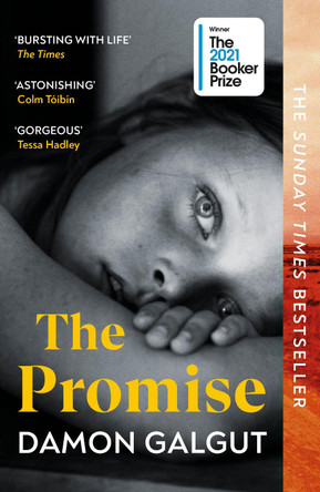 The Promise: SHORTLISTED FOR THE BOOKER PRIZE 2021 by Damon Galgut