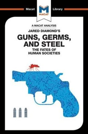 Guns, Germs & Steel: The Fate of Human Societies by Riley Quinn