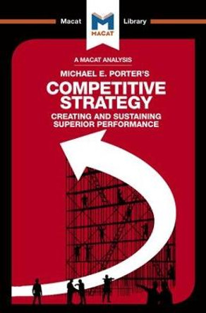 Competitive Strategy: Creating and Sustaining Superior Performance by Padraig Belton