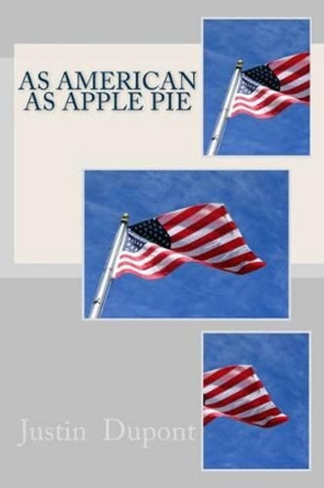 As American As Apple Pie by Rita M DuPont 9781495330476