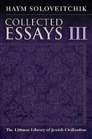 Collected Essays: v. 3 by Haym Soloveitchik