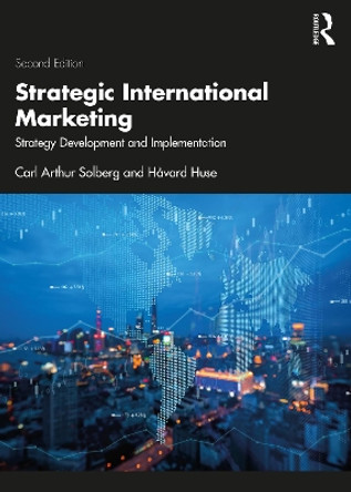 Strategic International Marketing: Strategy Development and Implementation by Carl Arthur Solberg 9781032467733