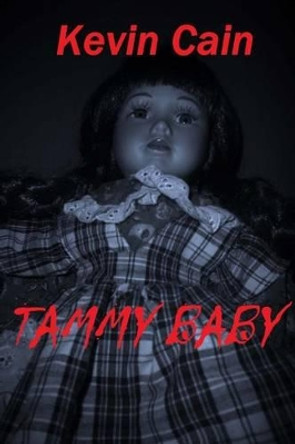 Tammy Baby by Kevin Cain 9781533391537