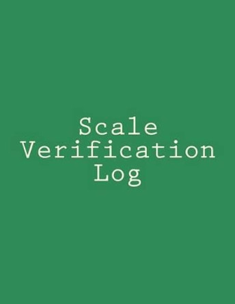 Scale Verification Log: 8.5 X 11, 220 Pages, Green Cover by Green Library Press 9781533469892