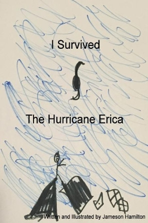 I Survived The Hurricane Erica by Jameson Hamilton 9781534858442